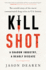 Kill Shot: a Shadow Industry, a Deadly Disease