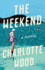 The Weekend: a Novel
