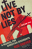 Live Not By Lies: a Manual for Christian Dissidents