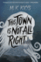 This Town is Not All Right; 9780593097151; 0593097157