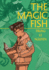 The Magic Fish: (a Graphic Novel)