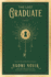 The Last Graduate: a Novel (the Scholomance)
