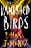 The Vanished Birds: a Novel