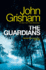 The Guardians: a Novel