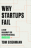 Why Startups Fail: a New Roadmap for Entrepreneurial Success