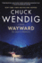 Wayward: a Novel (Wanderers)
