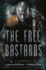 The Free Bastards: a Novel