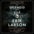 The Splendid and the Vile: a Saga of Churchill, Family, and Defiance During the Blitz