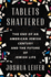 Tablets Shattered: the End of an American Jewish Century and the Future of Jewish Life