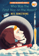 Who Was the First Man on the Moon? : Neil Armstrong: a Who Hq Graphic Novel