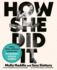 How She Did It: Stories, Advice, and Secrets to Success From Fifty Legendary Distance Runners