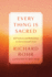 Every Thing is Sacred: 40 Practices and Reflections on the Universal Christ