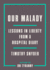 Our Malady: Lessons in Liberty From a Hospital Diary
