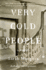 Very Cold People: a Novel