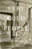Very Cold People: a Novel