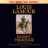 Passin' Through (Louis L'Amour's Lost Treasures): a Novel