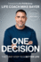 One Decision: the First Step to a Better Life