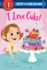 I Love Cake! (Step Into Reading)