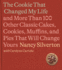 The Cookie That Changed My Life: and More Than 100 Other Classic Cakes, Cookies, Muffins, and Pies That Will Change Yours: a Cookbook