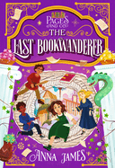Pages & Co. : the Last Bookwanderer