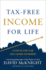 Tax-Free Income for Life: a Step-By-Step Plan for a Secure Retirement
