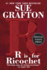 R is for Ricochet (a Kinsey Millhone Novel)