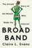 Broad Band: the Untold Story of the Women Who Made the Internet