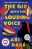 The Girl with the Louding Voice: A Read with Jenna Pick: A Novel