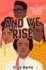 And We Rise: the Civil Rights Movement in Poems