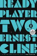 Ready Player Two: a Novel (Random House Large Print)