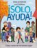 �Solo Ayuda! : Como Construir Un Mundo Mejor