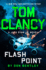 Tom Clancy Flash Point (a Jack Ryan Jr. Novel)