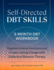 Self-Directed Dbt Skills: a 3-Month Dbt Workbook to Regulate Intense Emotions and Create Lasting Change With Dialectical Behavior Therapy