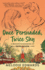 Once Persuaded, Twice Shy: a Modern Reimagining of Persuasion