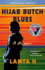 Hijab Butch Blues: a Memoir