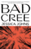 Bad Cree: a Novel