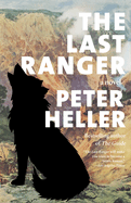 The Last Ranger: a Novel (Vintage Contemporaries)
