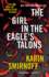The Girl in the Eagle's Talons: a Lisbeth Salander Novel (the Girl With the Dragon Tattoo Series)