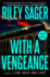 With a Vengeance: a Novel
