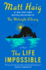 The Life Impossible: a Novel