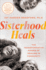 Sisterhood Heals: the Transformative Power of Healing in Community