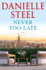 Never Too Late: a Novel