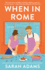 When in Rome: a Novel (Rome, Kentucky)