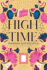 High Time: a Novel