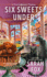 Six Sweets Under: 1 (a True Confections Mystery)