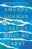 Call Us What We Carry: Poems