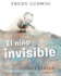 El Ni�o Invisible (the Invisible Boy Spanish Edition)