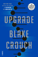 Upgrade: a Novel (Random House Large Print)