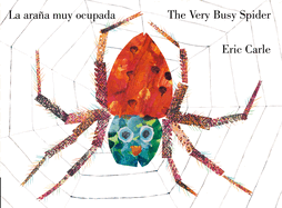 The Very Busy Spider/La Ara�a Muy Ocupada (Bilingual English-Spanish Edition)