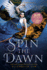 Spin the Dawn (the Blood of Stars)